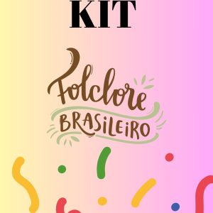 KIT FOLCLORE BRASILEIRO